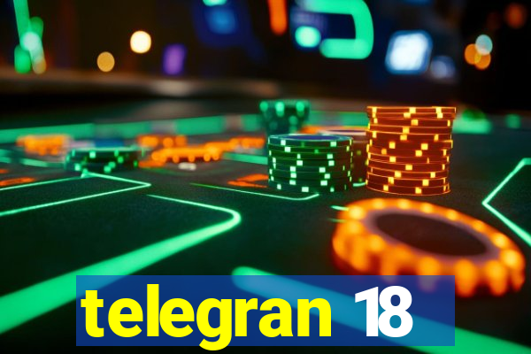 telegran 18